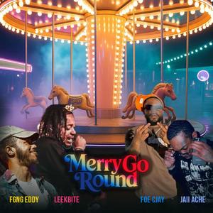 Merry go round freestyle (feat. Leekbite, F.O.E CJay & Jaii Ache)