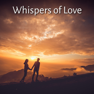 Whispers of Love