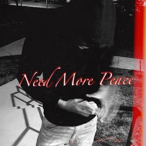 Need More Peace