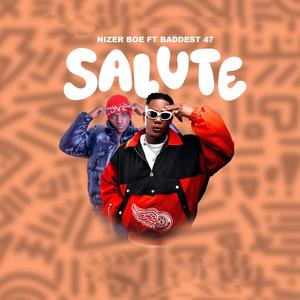Salute (feat. Baddest 47)