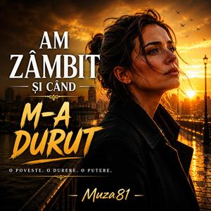 Am Zâmbit și Când M-a Durut