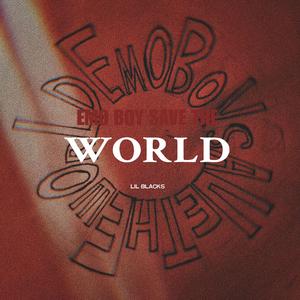 EMO BOY SAVE THE WORLD(prod.keniha&KMmoneyb)