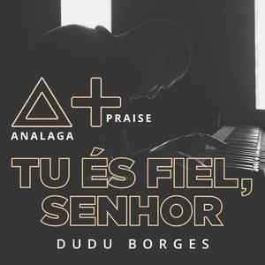 Tu És Fiel, Senhor