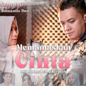 Memantaskan Cinta (Original Soundtrack of Sakura Yang Terpilih)