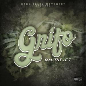 Grifo (feat. TNT & E.T)