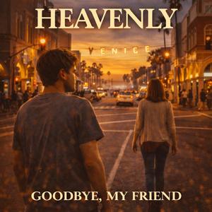 Goodbye, My Friend (feat. A.A.L.M.)