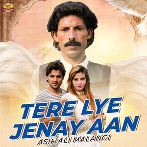 Tere Lye Jenay Aan