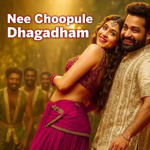 Nee Choopule Dhagadham (Feel the Fire of Love)