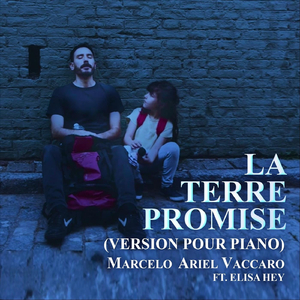 La Terre Promise (VERSION POUR PIANO) [feat. Elisa Hey]