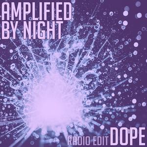 Dope (Radio Edit)