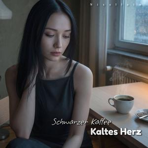 Schwarzer Kaffee, kaltes Herz