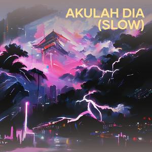 Akulah Dia (Slow) (Remix)