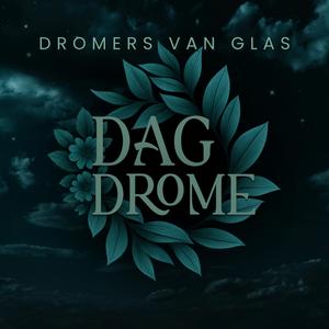 Dromers Van Glas