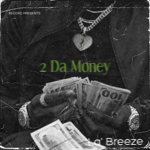 2 Da Money