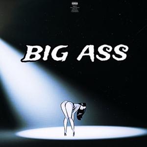Bigc Ass (feat. Lil Dlow , Lady Dlow)