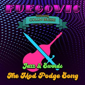 The Mod Podge Song (feat. Collin Bressie)