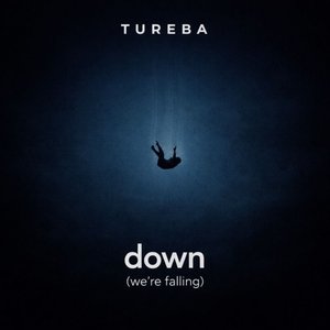 Down (We're Falling) (Radio Edit)