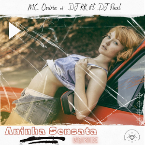 Aninha Sensata (Remix) [feat. DJ Paul]
