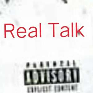 Real Talk