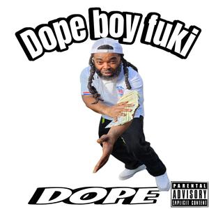 Dope