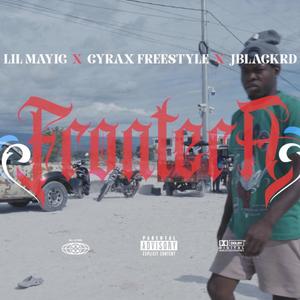 FRONTERA (feat. Lil Mayig, Cyrax Freestyle & Jblack-RD)