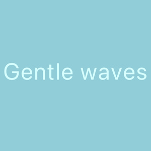 Gentle waves