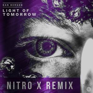 Light Of Tomorrow (Nitro X Remix)