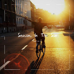 Seasons In The Sun