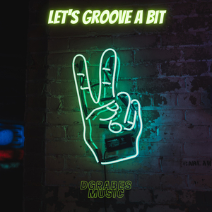 Let's Groove a Bit