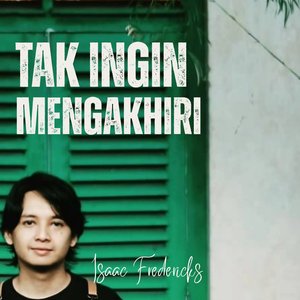 Tak Ingin Mengakhiri