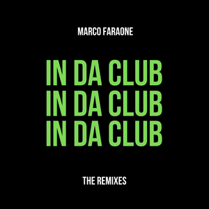 In Da Club (10 Years of Eats Everything Remix)