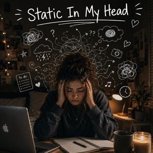Static In My Head