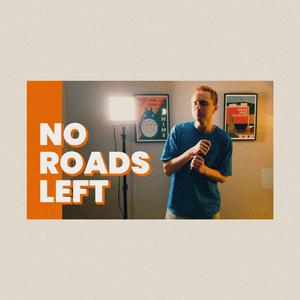 No Roads Left (Rare Song)