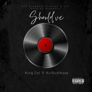 Should've (feat. Airricknova)