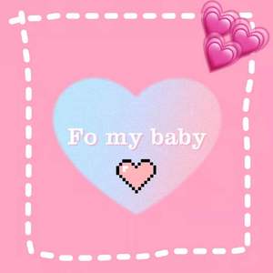 For my baby
