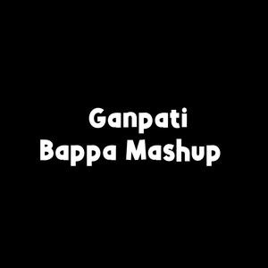 Ganpati Bappa Mashup