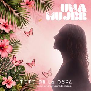 Una Mujer (feat. La Groovin' Machine)