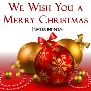 We Wish You a Merry Christmas (Traditional Orchestra Instrumental Version)