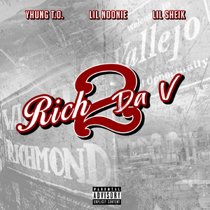 Rich 2 Da V (feat. Lil Sheik, Lil Noonie)