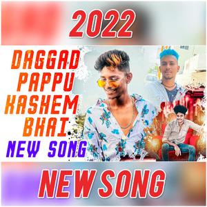 DUNIYA ME JEENA HAI THO DAGGAD PAPPU KASHEM NEW SONG