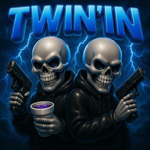 TWIN'IN (feat. Austin Skinner)