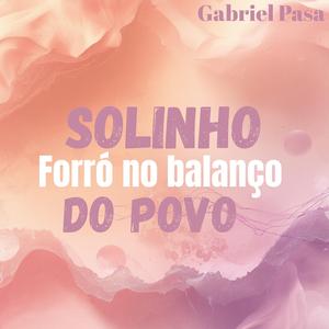 Solinho forró no balanço do povo