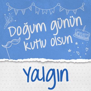Doğum Günün Kutlu Olsun Yalgın