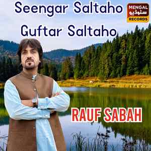 Seengar Saltaho Guftar Saltaho