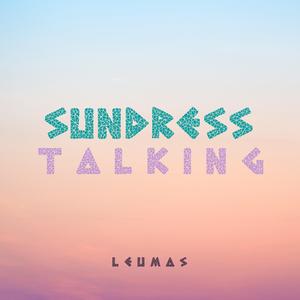 Sundress Talking