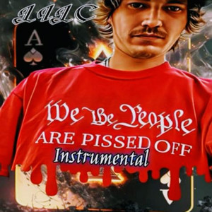We The People Are Pissed Off (Instrumental Version)