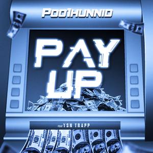 Pay Up (feat. Ysn Trapp)
