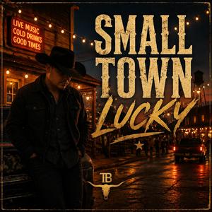 Small Town Lucky