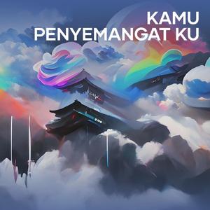 Kamu penyemangat ku