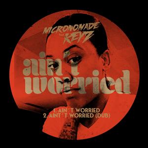 Ain´t Worried (feat. Keyz)